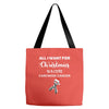all i want for christmas is a cure carcinoid cancer Tote Bags