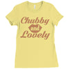 chubby and lovely Ladies Fitted T-Shirt