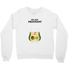 We Are Pregnant Crewneck Sweatshirt