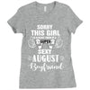 sorry this girl is already taken by a super sexy august boyfriend Ladies Fitted T-Shirt