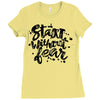 start without fear Ladies Fitted T-Shirt