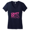 crazy exgirl friend Women's V-Neck T-Shirt