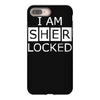 i am sherlocked iPhone 8 Plus Case