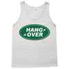 hang over Tank Top