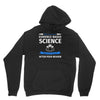 evidence based science! when do we want it. Unisex Hoodie