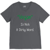 not a dirty word V-Neck Tee
