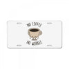 no coffee no workee License Plate
