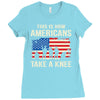 This Is How Americans Take A Knee Ladies Fitted T-Shirt