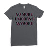 no more unicorns 2 Ladies Fitted T-Shirt