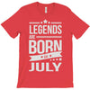 legends are born in july T-Shirt