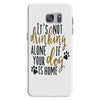 IT'S NOT DRINKING ALONE IF YOUR DOG IS HOME Samsung Galaxy S7