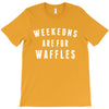 Weekends Are For Waffles T-Shirt