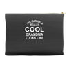 this is what a cool grandma looks like Accessory Pouches