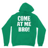 Come At Me Bro Unisex Hoodie