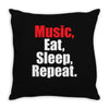 Music Eat Sleep Repeat Throw Pillow
