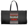 santa only comes once a year grandad is always here to cheer Weekender Totes