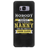 Nobody Is Perfect But If You Are A Nanny You Are Pretty Damn Close Samsung Galaxy S8 Plus