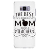 the best kind of mom raises a teacher Samsung Galaxy S8 Plus