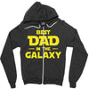 Best Dad in the Galaxy Zipper Hoodie