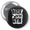 back in the gym Pin-back button