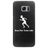 run for your life Samsung Galaxy S7 Edge