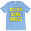 Catch Some Waves T-Shirt
