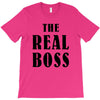 The Boss - The Real Boss T-Shirt