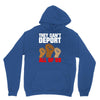 they cant deport all of us Unisex Hoodie