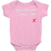 am i drunk Baby Onesie