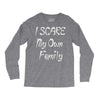 i scare my own family Long Sleeve Shirts