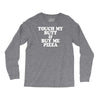 touch my butt buy me pizza Long Sleeve Shirts