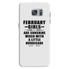 February Girls Are Sunshine Mixed With A Little Hurricane Samsung Galaxy S7