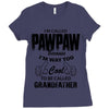 I'm Called Pawpaw Because  I'm Way Too Cool To Be Called Grandfather Ladies Fitted T-Shirt