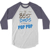 Great Dads Get Promoted to Pop Pop 3/4 Sleeve Shirt