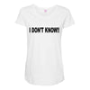 i don't know Maternity Scoop Neck T-shirt