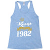 kings are born in 1982 Racerback Tank