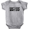 can't stop won't stop Baby Bodysuit