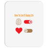 How To Live A Happy Life Mousepad