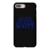 the man,myth,legend scott iPhone 8 Plus