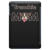 frenchie mom iPad Mini