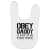 obey daddy Baby Bibs