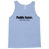 funny t shirt paddle faster. i hear banjo music rude tee offensive shi Tank Top