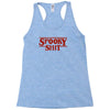 spooky shit Racerback Tank