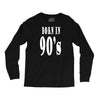 born in 90s Long Sleeve Shirts