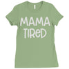 mama tired Ladies Fitted T-Shirt