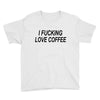 i love coffee Youth Tee