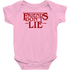 friends don't lie 1 Baby Bodysuit