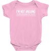 i'm not arguing Baby Onesie