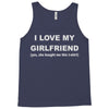 i love my girlfriend Tank Top
