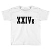 XXIV K Toddler T-shirt